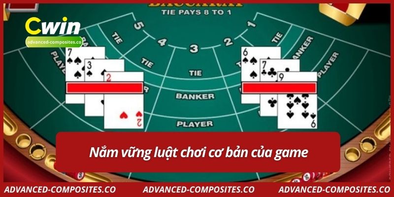 Nắm vững luật chơi cơ bản của game
