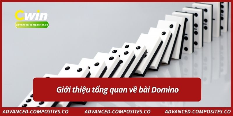 Giới thiệu tổng quan về bài Domino