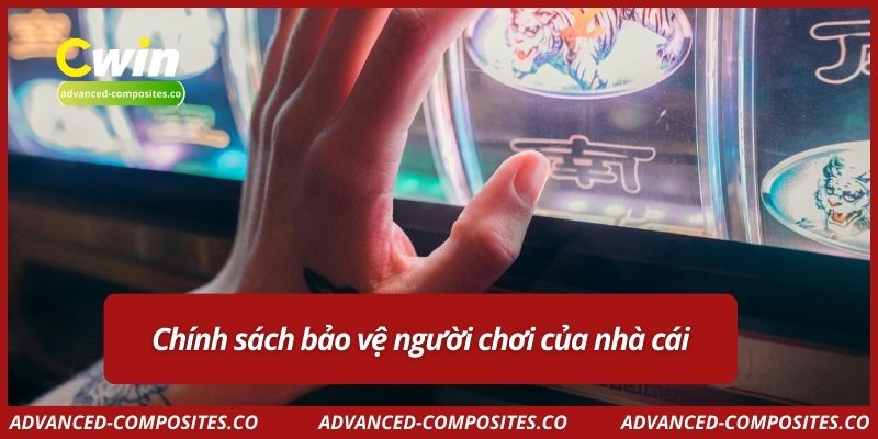 Chính sách bảo vệ người chơi của nhà cái