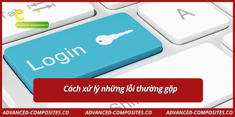Cách xử lý những lỗi thường gặp